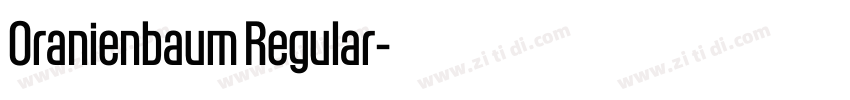 Oranienbaum Regular字体转换 Oranienbaum Regular字体转换